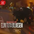 Rashad Rc - Elini Tuta Bilsem
