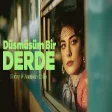 Düşmüşüm Bir Derde ft Feray