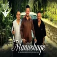 Bes Kallaku & Mariglen Hazizaj & Florjan Saçma - Manushaqe