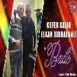 Bade 2021 - Cefer Xaliq ft Elxan Xirdalanli