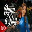 Ülviyyə Sədaqət - Oyna a bəy