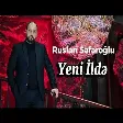 Ruslan Seferoglu - Yeni İlde