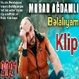 Murad Ağdamlı - Bəlalıyam 2021 (YUKLE)