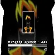 Mustafa Atarer - Bad