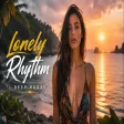Ayelle Star🔥Lonely Rhythm (Deep House