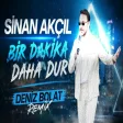 Deniz Bolat - Bi Dakika Daha Dur