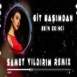 Ekin Ekinci - Git Başımdan ( Samet Yıldırım Remix )