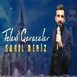 Sahil Deniz - Qaracalar (YUKLE)