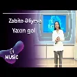 Zabitə Əliyeva - Yaxın gəl