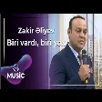 Zakir Əliyev - Biri vardı, biri yox