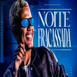 HEITOR SANTOS - NOITE FRACASSADA (ÁUDIO OFICIAL)