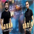 Kenan Mehrabzade ft Sadiq Hemzeyev - Qardasin Olmuyub 2021