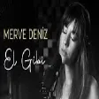 Merve Deniz - El Gibi