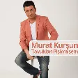 Murat Kurşun - Tavukları Pişirmişem
