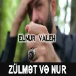 Elnur Valeh - Zulmet ve Nur