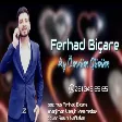 Ferhad Bicare - Ay Omrum Gunum 2020 (Offical Music)