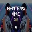 Mehmet Elmas - Kiracı ( Fatih Yılmaz Remix )