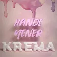 Hande Yener - Krema
