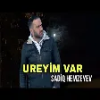 Sadiq Hemzeyev - Ürəyim Var