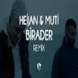 Heijan feat. Muti - Birader ( Fatih Yılmaz Remix )