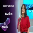 Gülay Zeynallı - Yazdım