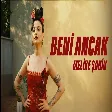 Melike Şahin - Beni Ancak