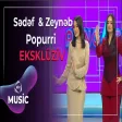Sədəf Budaqova & Zeynəb Həsəni - Popurri