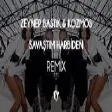 Zeynep Bastık & Kozmos - Savaştım Harbiden ( Fatih Yılmaz Remix )