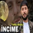 Tural Sedali - İncime (Vahid Eziz)