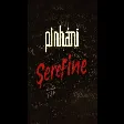 Şerefine - Pinhâni