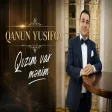 Qanun Yusifov - Qızım Var Mənim