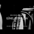 GÜNEL ZEYNALOVA - GELMİŞİNE GEÇMİŞİNE