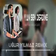 Yan Sen Derdine ( Uğur Yılmaz Remix Umrumdışı Cover - Mert Yan Mabel Matiz