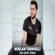 Nurlan Təhməzli - Can Gedir Əldən