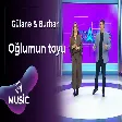 Gülanə & Burhan - Oğlumun toyu