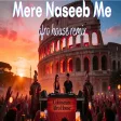 Mere Naseeb Me [Afro House Remix] Oriental Percussion