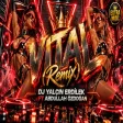 DJ Yalçın Erdilek Ft Abdullah Özdoğan - Vital (Remix