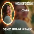 Deniz Bolat - Gözleri Deydi Gözüme