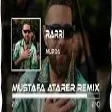 Murda - RARRii (Mustafa Atarer Remix)