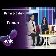 Bahar & Babək - Popurri