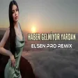 Elsen Pro - Haber Gelmiyor Yardan