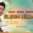 Elşen Hikmet - Men seven insan (2020)