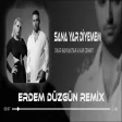 Bu Gözlerim Yine Ağladı - Onur Bayraktar & Nur Cennet - Sana Yar Diyemem ( Erdem Düzgün Remix )