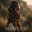 ZANZI BEAT - Ancestral Echo (Organic Afro House