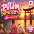 Pulim Dünyayı Geziyor Bölüm 2 - Japonya