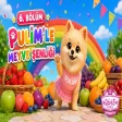 Pulim'le Meyve Şenliği - Bölüm 6