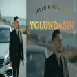 İbrahim Polater - Yolundasın