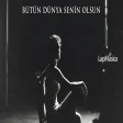 Bütün Dünya Senin Olsun Anatolian LapMusica