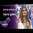 Könül Kərimova - Sənə görə