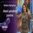 Sevinc Sarıyeva - Məni yandırıb yaxma